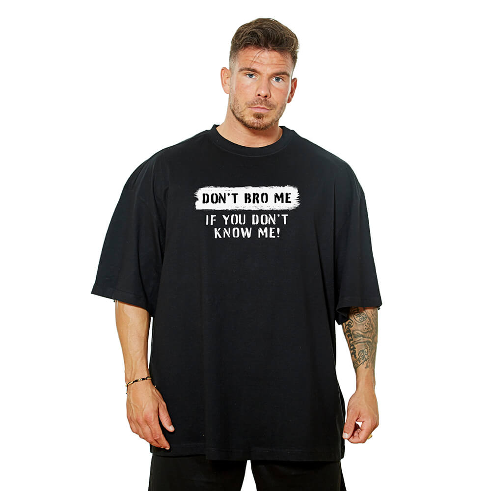 Don't Bro Me Oversize Tee - Black