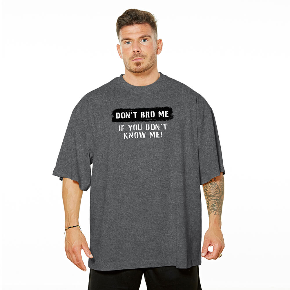 Don't Bro Me Oversize Tee - Charcoal