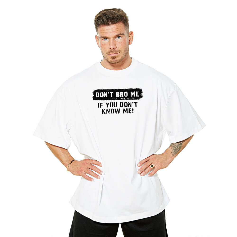 Don't Bro Me Oversize Tee - White