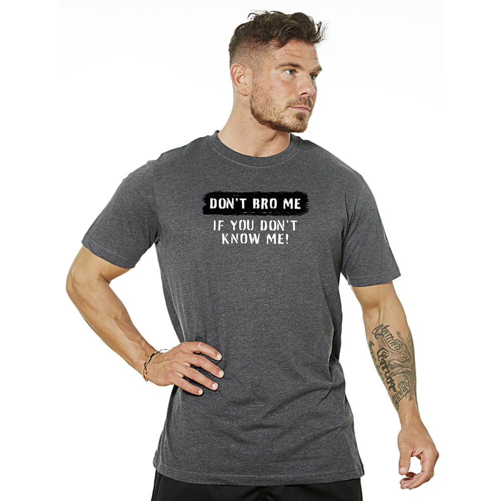 Don't Bro Me Tee - Charcoal