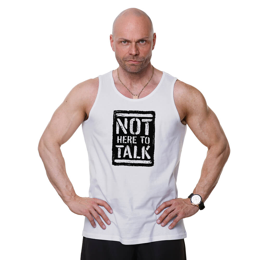 Not Here To Talk Tank - White