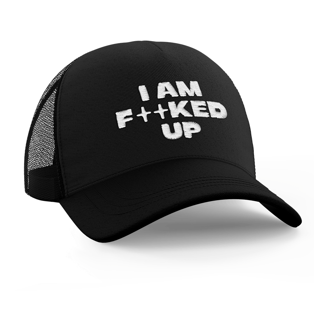 I Am Fucked Up Cap - Black